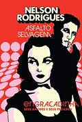 Ler Asfalto selvagem: Engraçadinha, seus amores e seus pecados, do autor Nelson Rodrigues Ler Asfalto selvagem: Engraçadinha, seus amores e seus pecados, do autor Nelson Rodrigues