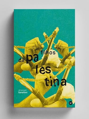 Ler FILHOS DA PALESTINA - RETORNO A HAIFA E OUTRAS HISTÓRIAS, do autor GHASSAN KANAFANI Ler FILHOS DA PALESTINA - RETORNO A HAIFA E OUTRAS HISTÓRIAS, do autor GHASSAN KANAFANI