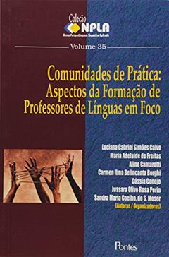 Comunidades De Pratica: Aspectos Da Formacao De Professores De Linguas Em Foco - Colecao Npla - Vol.35, do autor Luciana Cabrini Simoes Calvo