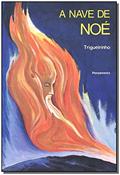Ler A Nave de Noé, do autor Trigueirinho