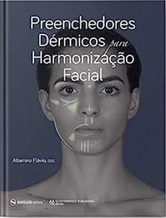 Preenchedores Dérmicos para Harmonização Facial, do autor Altamiro Flavio