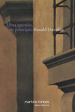 Questão de princípio, Uma, do autor Ronald Dworkin