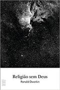 Ler Religião sem Deus, do autor Ronald Dworkin