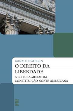 O direito da liberdade, do autor Ronald Dworkin