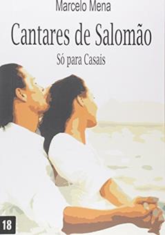 Cantares de Salomão: Só Para Casais, do autor Marcelo Lemes Mena