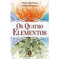 Ler Os Quatro Elementos, do autor Deuse Mantovani; Valéria Monteiro Ler Os Quatro Elementos, do autor Deuse Mantovani; Valéria Monteiro