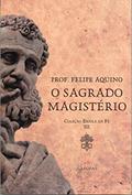 Ler Escola da Fe - Volume IIi - o Sagrado Magisterio, do autor Aquino Ler Escola da Fe - Volume IIi - o Sagrado Magisterio, do autor Aquino