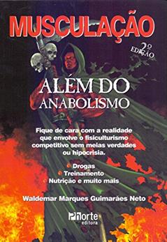 Musculação Além do Anabolismo, do autor Waldemar Marques Guimarães Neto