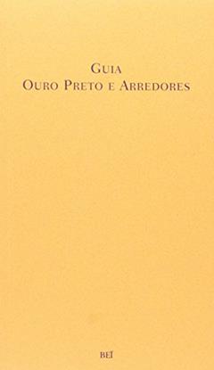 Guia Ouro Preto e Arredores, do autor Vários Autores