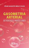 Ler Gasometria Arterial. Da Fisiologia à Prática Clínica, do autor Silva