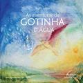 Ler As Aventuras da Gotinha D'água, do autor Ruth Salles