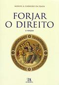 Ler Forjar o Direito, do autor Manuel A. Carneiro da Frada