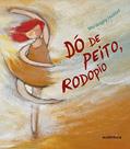 Ler Dó de peito, rodopio, do autor Mariângela Haddad