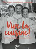 Ler Vive la Cuisine, do autor Suaudeau Laurent; Troisgos Claude; Emmanuel Bassoleil