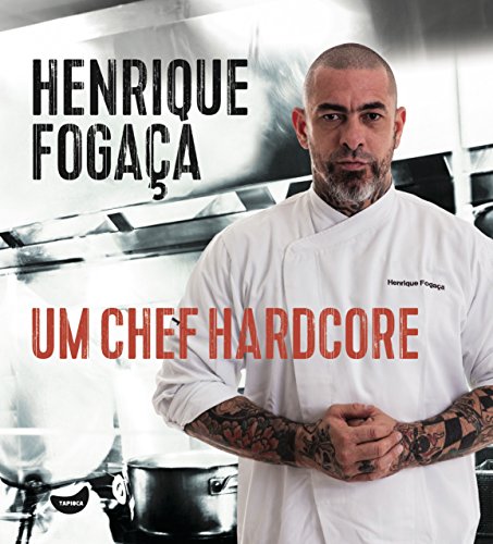 Ler Um chef hardcore, do autor Henrique Fogaça Ler Um chef hardcore, do autor Henrique Fogaça