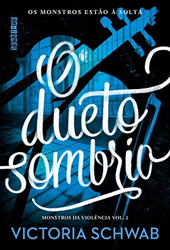 Ler O dueto sombrio, do autor Victoria Schwab Ler O dueto sombrio, do autor Victoria Schwab