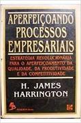 Ler Aperfeicoando Processos Empresariais, do autor Sara James