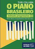 Ler O Piano Brasileiro - Método Progressivo - Turi Collura: Ritmo, Musicas, Acompanhamentos, Piano Solo e Duos, do autor Turi Collura