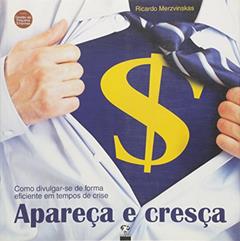 Apareca E Cresca, do autor Ricardo Merzvinskas