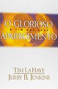 Ler Deixados para trás - Volume 12 - Glorioso aparecimento, do autor Tim Lahaye; Jerry B. Jenkins Ler Deixados para trás - Volume 12 - Glorioso aparecimento, do autor Tim Lahaye; Jerry B. Jenkins