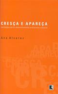 Ler Cresça e Apareça, do autor Ana Alvarez