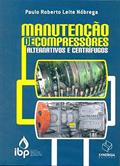 Ler Manutenção de Compressores Alternativos e Centrífugos, do autor Paulo Roberto Leite Nobrega