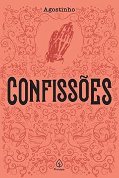 Confissões, do autor Santo Agostinho