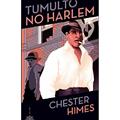 Ler Tumulto no Harlem, do autor Chester Himes