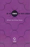 Ler De um ponto de vista lógico: Nove ensaios lógico-filosóficos, do autor Willard Van Orman Quine