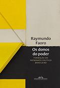 Ler Os donos do poder: Formação do patronato político brasileiro, do autor Raymundo Faoro