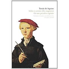 Sobre o ensino (De Magistro) | Sete pecados capitais, Os, do autor Tomás de Aquino