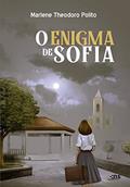 Ler O enigma de Sofia, do autor Theodoro Polito Marlene Ler O enigma de Sofia, do autor Theodoro Polito Marlene