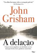 Ler A delação, do autor John Grisham Ler A delação, do autor John Grisham