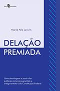 Ler Delação Premiada, do autor Marco Polo Levorin