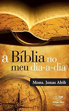 A Bíblia no Meu Dia-a-Dia, do autor Jonas Abib
