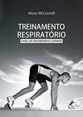 Ler Treinamento respiratório para um desempenho superior, do autor Alison McConnell