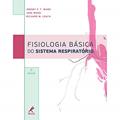 Ler Fisiologia básica do sistema respiratório, do autor Jeremy P.T. Ward; Jane Ward; Richard M. Leach Ler Fisiologia básica do sistema respiratório, do autor Jeremy P.T. Ward; Jane Ward; Richard M. Leach