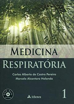 Medicina Respiratória, do autor Carlos Alberto de Castro Pereira; Marcelo Alcantara Holanda