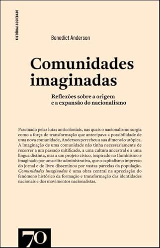 Ler Comunidades Imaginadas: Reflexões Sobre a Origem e a Explansão do Nacionalismo, do autor Benedict Anderson Ler Comunidades Imaginadas: Reflexões Sobre a Origem e a Explansão do Nacionalismo, do autor Benedict Anderson