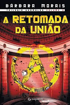 A retomada da União: Volume 3, do autor Bárbara Morais