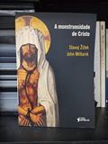 Ler A Monstruosidade de Cristo, do autor Slavoj Zizek; John Milbank
