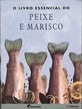 Ler O Livro Essencial do Peixe e Marisco, do autor Adiana Nunes Ler O Livro Essencial do Peixe e Marisco, do autor Adiana Nunes