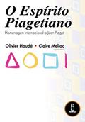 Ler O Espirito Piagetiano: Homenagem Internacional a Jean Piaget, do autor Olivier Houde