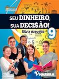 Ler Seu Dinheiro, Sua Decisão! 9º Ano, do autor Silvia Azevedo