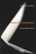 Ler Inquietudes e Desacordos: a Leitura Além do óbvio, do autor Luiz Percival Leme Britto Ler Inquietudes e Desacordos: a Leitura Além do óbvio, do autor Luiz Percival Leme Britto
