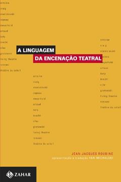 A Linguagem Da Encenação Teatral, do autor Jean-Jacques Roubine