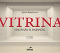 Ler Vitrina: Construção de encenações, do autor Sylvia Demetresco