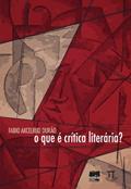 Ler O que é Crítica Literária?, do autor Fabio Akcelrud Durão Ler O que é Crítica Literária?, do autor Fabio Akcelrud Durão