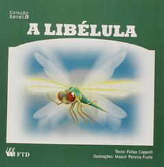 A Libélula - Coleção Xereta, do autor Felipe Cappelli