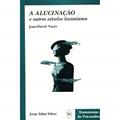 Ler A Alucinação e Outros Estudos Lacanianos, do autor Juan-David Nasio
